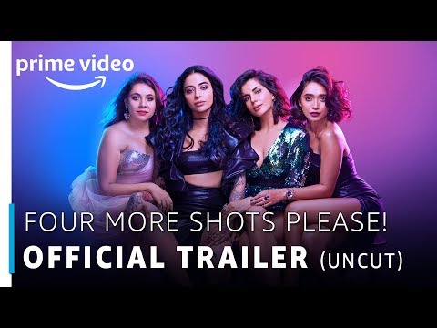 Four More Shots Please | Official Trailer | RATED 18+ | Prime Original 2019